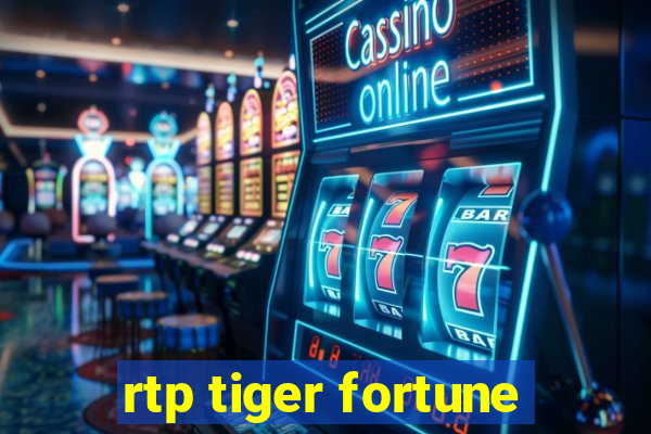 rtp tiger fortune